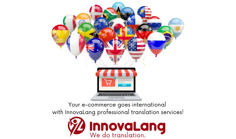 Your e-commerce goes international with InnovaLang professional translation services!